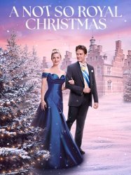 A Not So Royal Christmas (2023)