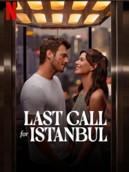 Last Call for Istanbul (2023)