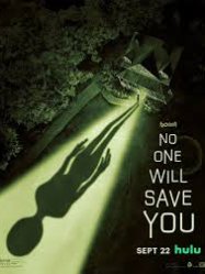 No One Will Save You (2023)