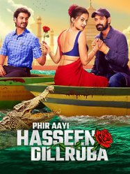 Phir Aayi Hasseen Dillruba (2024)